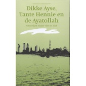 Dikke Ayse, Tante Hennie en de Ayatollah